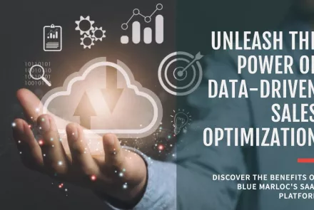 Data-Driven Sales Optimization: Unleashing the Power of Blue Marloc's SAAS Platform