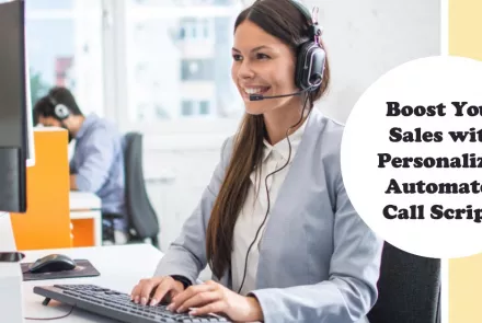 Personalized Automated Call Scripts Enhancing Sales Effectiveness with Blue Marloc's SAAS Platform